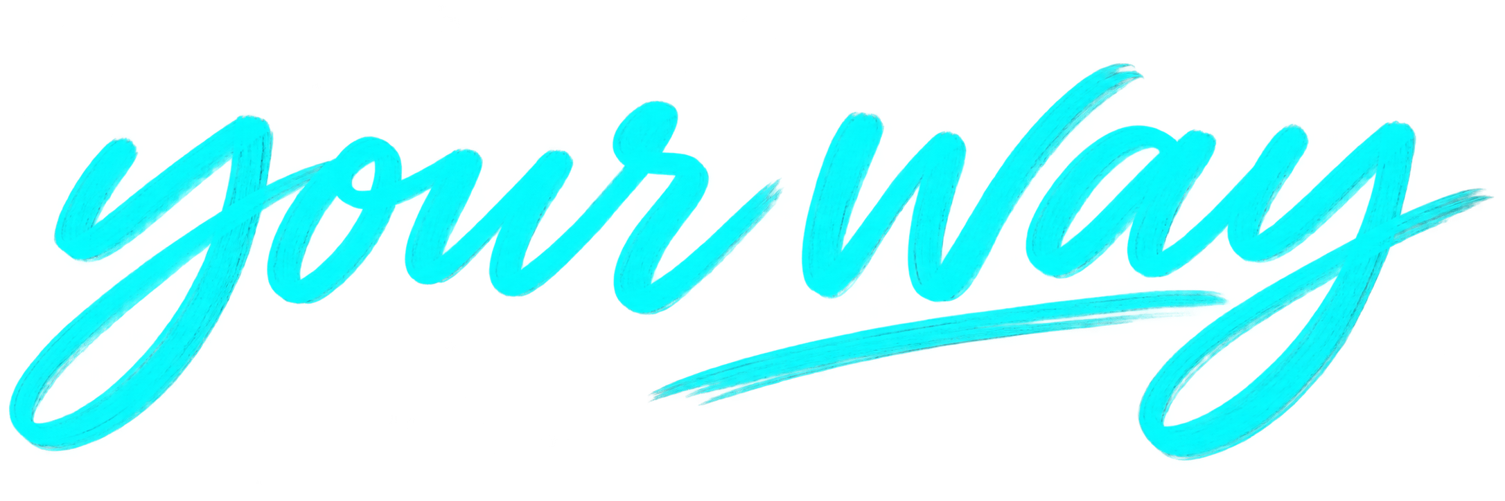 Your way